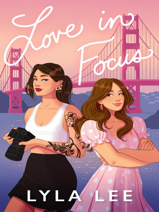 Title details for Love in Focus by Lyla Lee - Available